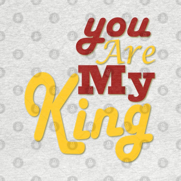 you are my king by Day81